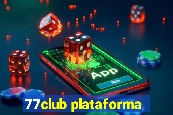 77club plataforma